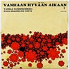 Pauli Granfeltin yhtye, Erkki Junkkarinen vinyl LP Vanhaan hyvään aikaan  kansi VG- levy EX- Käytetty LP