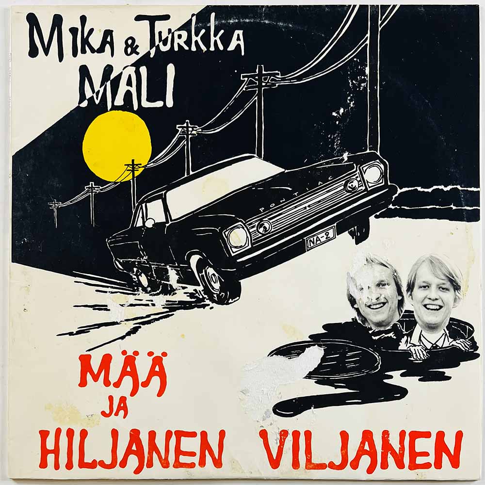Mali Mika Ja Turkka vinyl LP Mää Ja Hiljanen Viljanen  kansi G- levy EX Käytetty LP