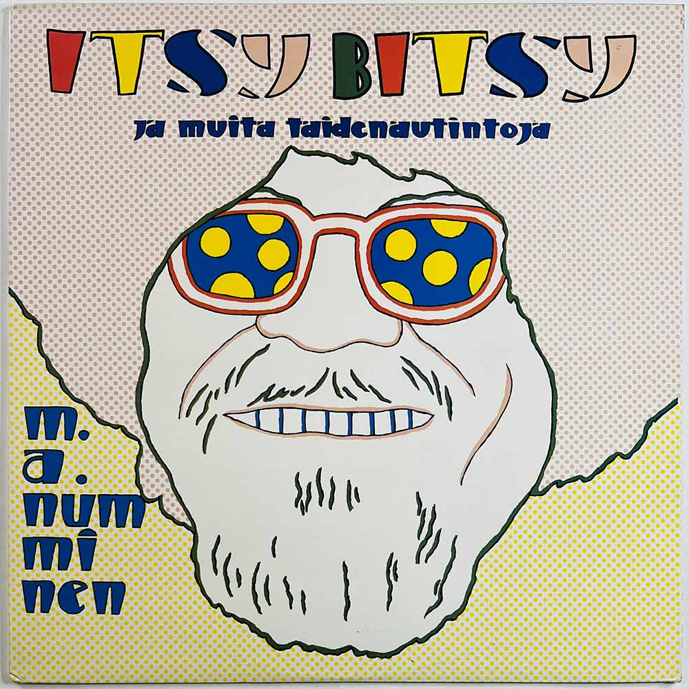 Numminen M.A. 1979 9C 062-38345 Itsy bitsy ja muita taidenautintoja Begagnat LP