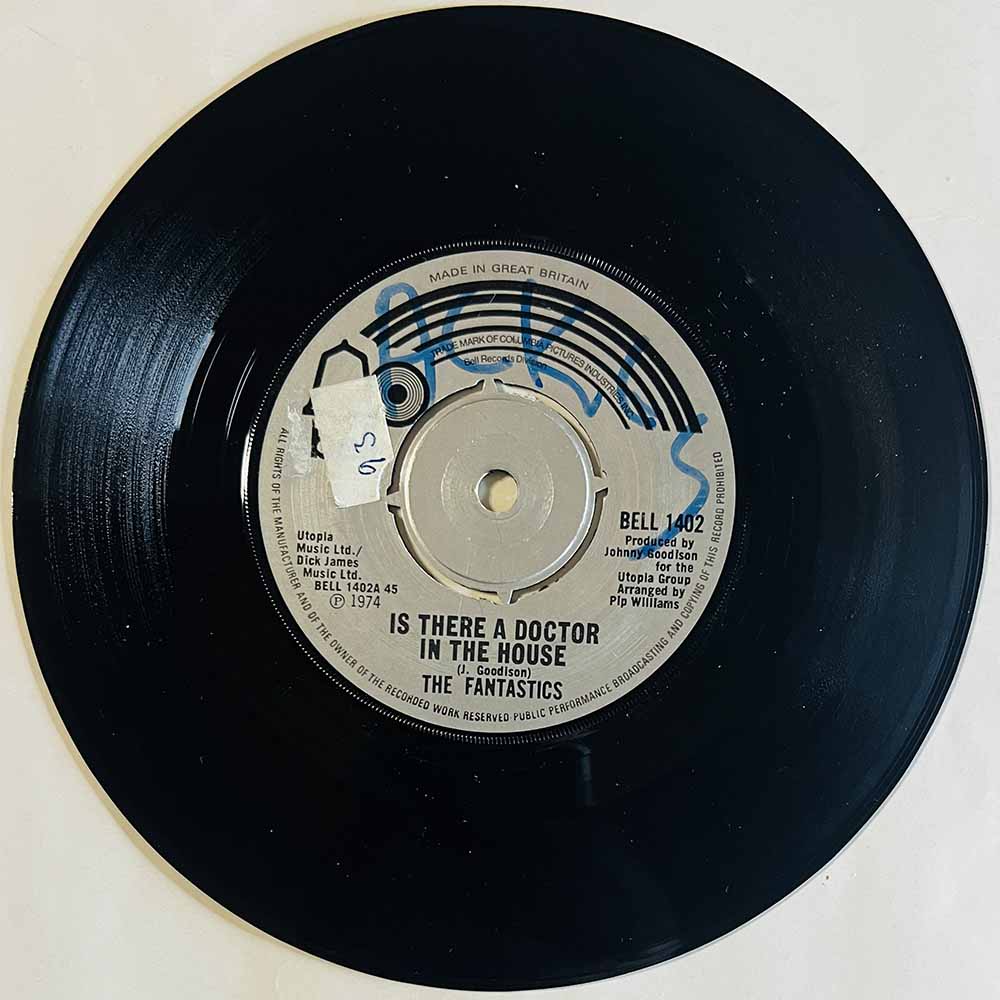 Fantastics Käytetty 7” ei kuvakantta Is There A Doctor In The House  kansi Ei kuvakantta levy vg käytetty vinyylisingle