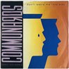 Communards vinyylisingle Don't Leave Me This Way  kansi VG+ levy EX käytetty vinyylisingle