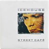 Icehouse vinyylisingle Street Café  kansi EX- levy EX käytetty vinyylisingle