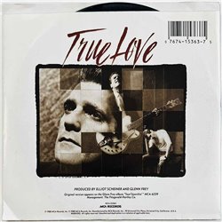 Glenn Frey vinyylisingle True Love  kansi VG+ levy EX käytetty vinyylisingle