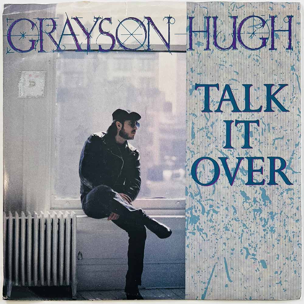 Grayson Hugh vinyylisingle Talk It Over  kansi VG+ levy EX käytetty vinyylisingle