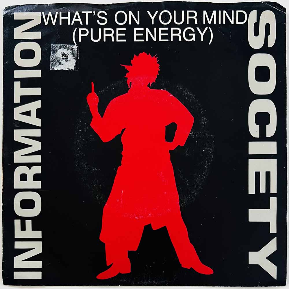 Information Society vinyylisingle What's On Your Mind (Pure Energy)  kansi VG+ levy EX käytetty vinyylisingle
