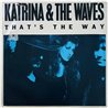 Katrina And The Waves 1989 B-07303 That's The Way / Love Calculator begagnad singelskiva