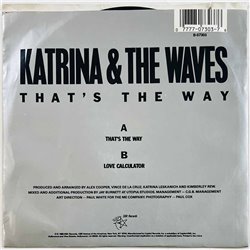Katrina And The Waves 1989 B-07303 That's The Way / Love Calculator begagnad singelskiva