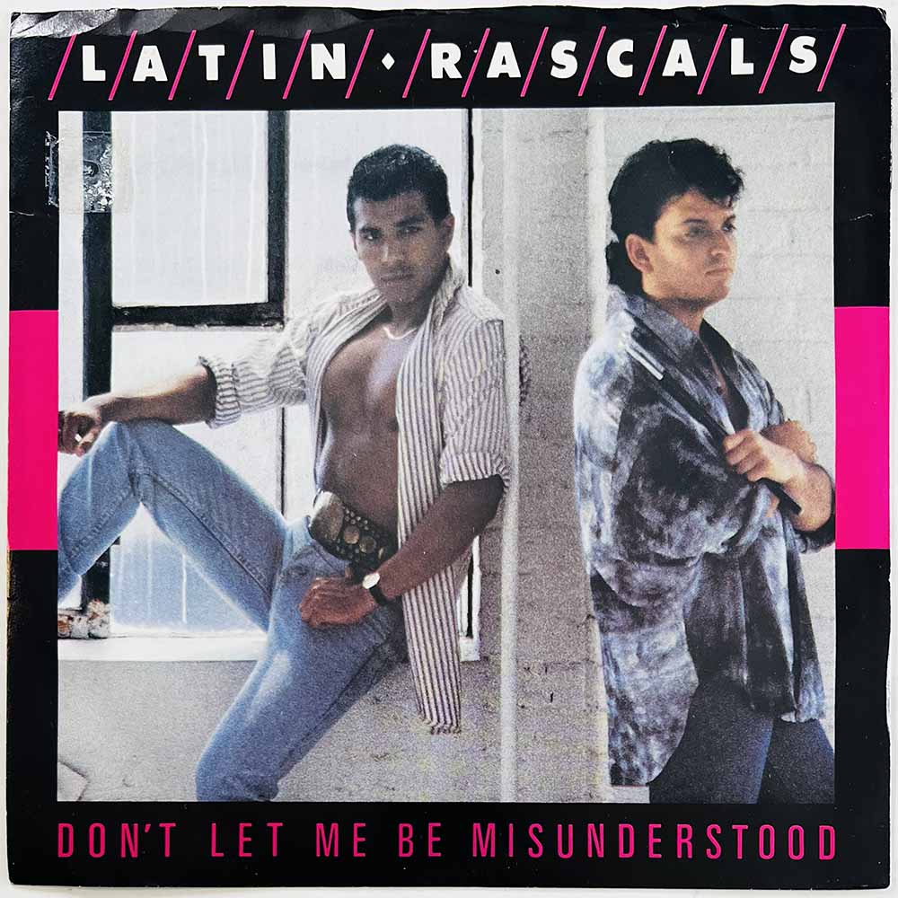 Latin Rascals 1988 887 893-7 Don't Let Me Be Misunderstood begagnad singelskiva