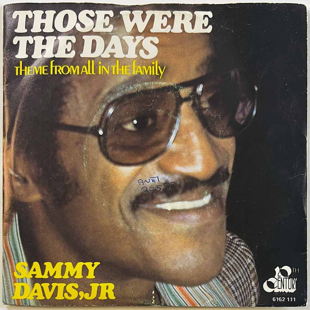 Sammy Davis Jr. 1977 6162 111 Those were the days (theme from all in the family) begagnad singelskiva