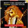 Mott The Hoople featuring Ian Hunter 1987 CCSLP 174 The Collection 2LP Begagnat LP