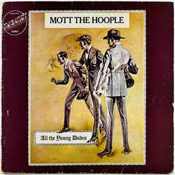 Mott The Hoople vinyl LP All the young dudes  kansi G+ levy G Käytetty LP