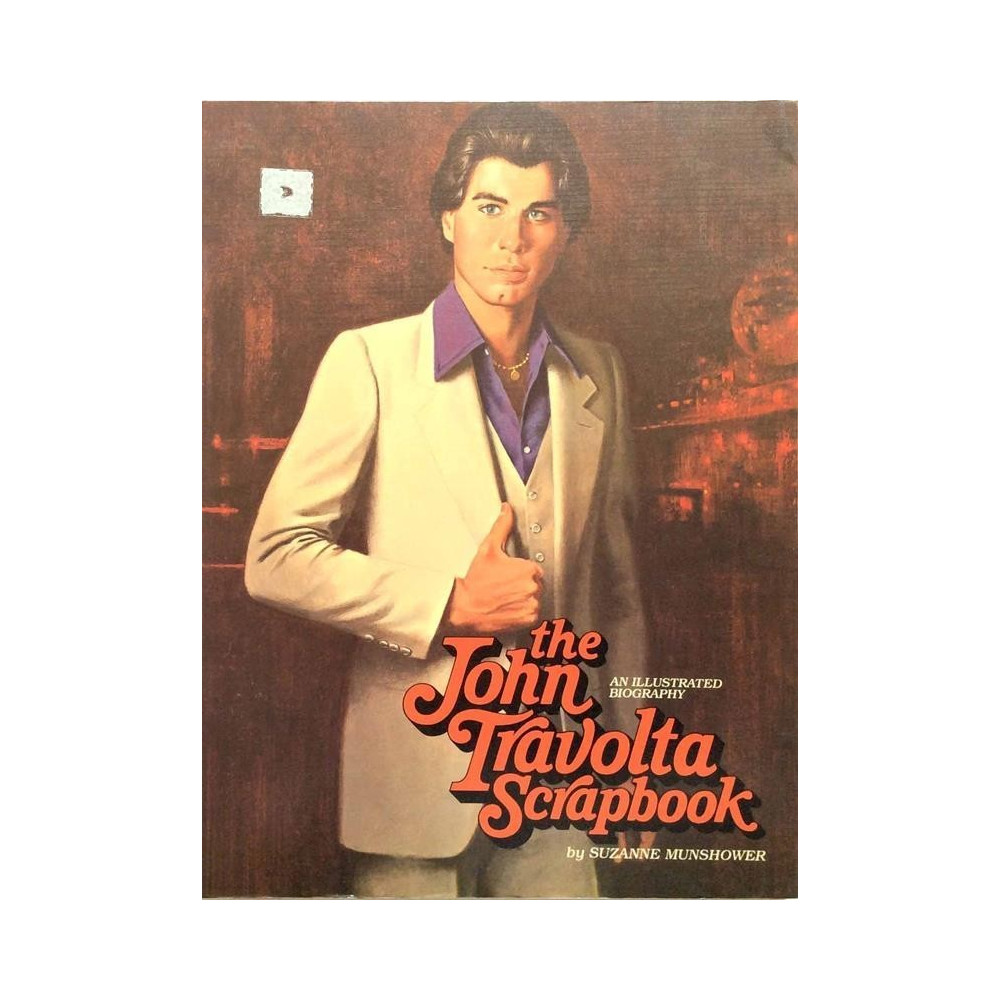 John Travolta Scrapbook: Illustrated Biography: Suzanne Munshower  kansi EX- sisäsivut EX Käytetty kirja