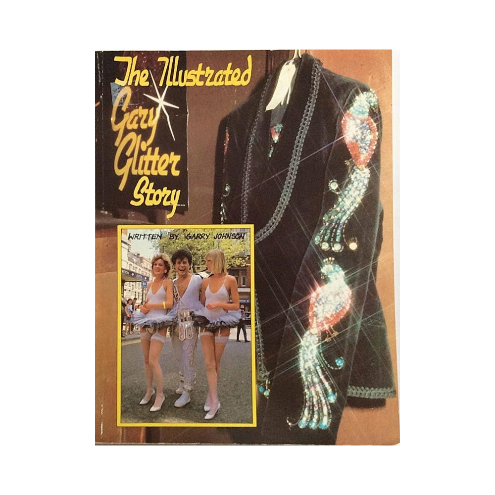 Gary Glitter : Illustrated Story - Något använd bok