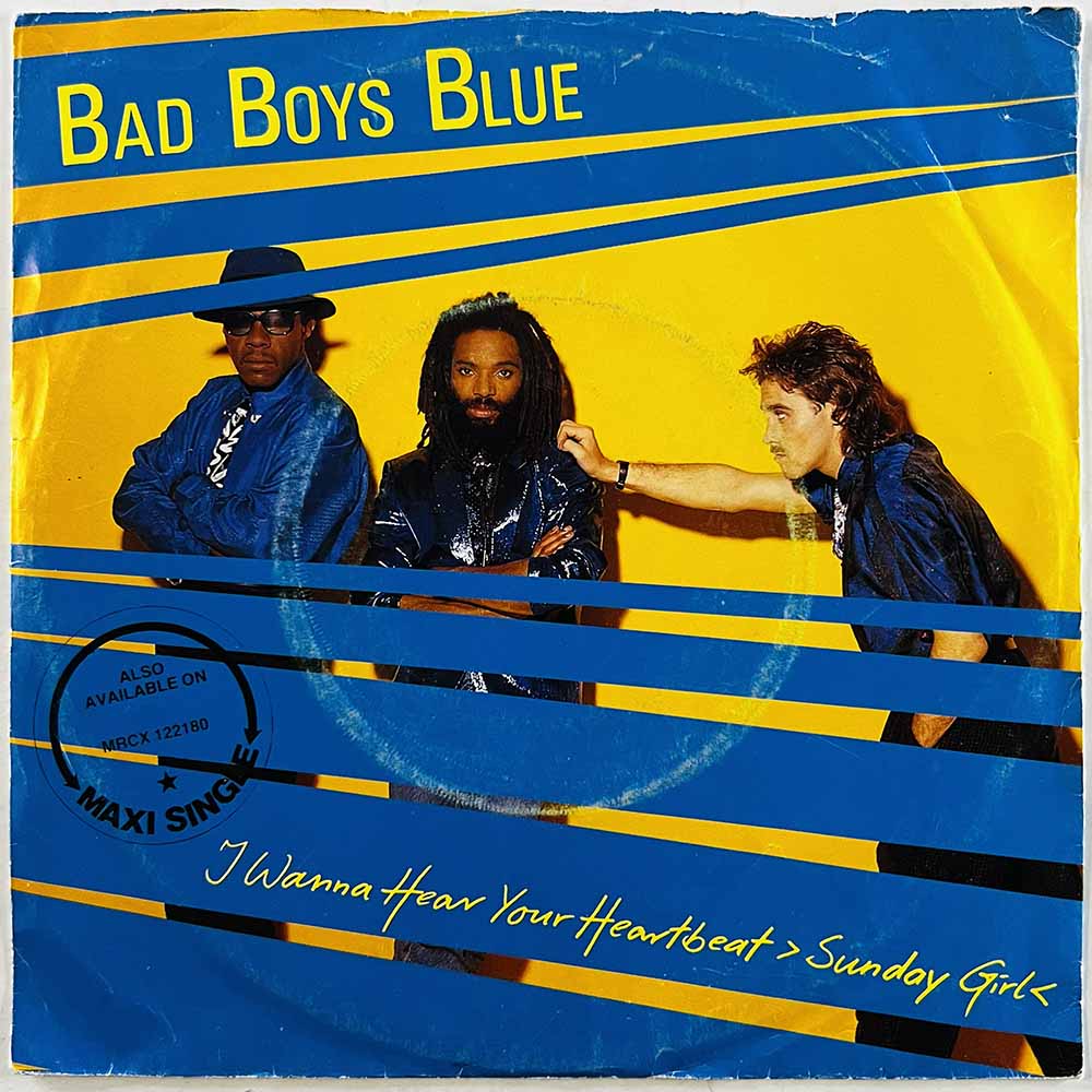 Bad Boys Blue vinyylisingle I Wanna hear your heartbeat sunday girl  kansi VG levy EX- käytetty vinyylisingle