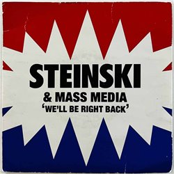 Steinski & Mass Media vinyylisingle We'll Be Right Back  kansi VG levy VG+ käytetty vinyylisingle