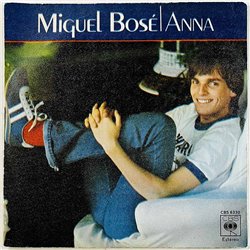 Miguel Bose 1978 CBS 6330 Anna / El Juego Del Amor begagnad singelskiva