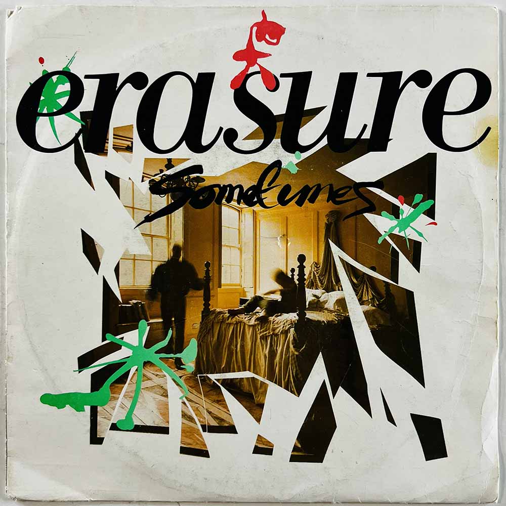 Erasure vinyylisingle Sometimes  kansi G+ levy VG+ käytetty vinyylisingle