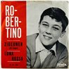 Robertino Loretti vinyylisingle Zigeuner / Luna Rossa  kansi VG levy EX- käytetty vinyylisingle
