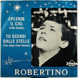 Robertino Loretti 1961 TD 45-114 Splende Il Ciel / Tu Scendi Dalle Stelle begagnad singelskiva