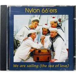 Nylon 66’Ers Käytetty CD We Are Sailin (Sea Of Love)  kansi EX levy EX Käytetty CD
