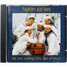 Nylon 66’Ers Käytetty CD We Are Sailin (Sea Of Love)  kansi EX levy EX Käytetty CD