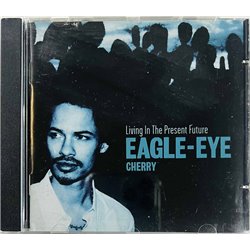 Eagle-Eye Cherry Käytetty CD Living In Present Future  kansi EX levy EX Käytetty CD