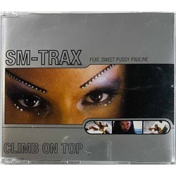 Sm-Trax Feat. Sweet Pussy Pauline  Käytetty CD Climb On Top CD-maxi  kansi EX levy EX Käytetty CD