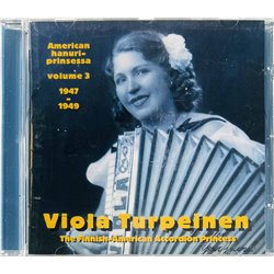 Turpeinen Viola 1947-49 AMCD 1009 American Hanuriprinsessa volume 3 CD Begagnat
