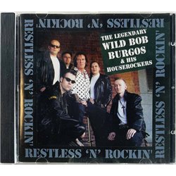 Wild Bob Burgos Käytetty CD Restless & Rockin’  kansi EX levy EX Käytetty CD