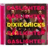 Dixie Chicks  Gaslighter  kansi EX levy EX Käytetty CD