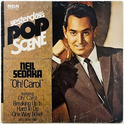 Sedaka Neil 1972 INTS 1131 Yesterday's Pop Scene - "Oh, Carol!" Begagnat LP