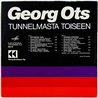 Ots Georg vinyl LP Tunnelmasta toiseen  kansi EX- levy EX Käytetty LP