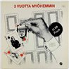 Hassisn Kone, Tinneri, Lama ym. vinyl LP 3 Vuotta myöhemmin  kansi VG+ levy EX Käytetty LP