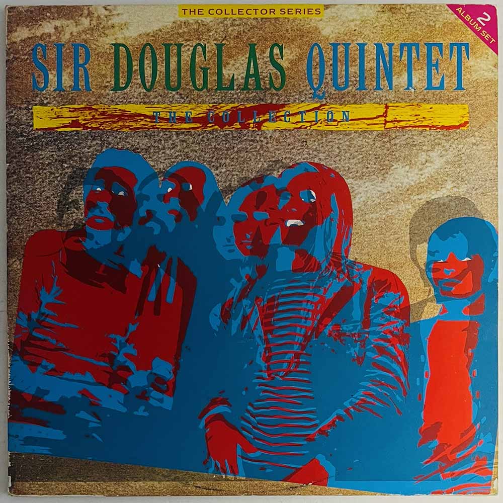 Sir Douglas Quintet vinyl LP The Collection 2LP  kansi VG levy EX- Käytetty LP