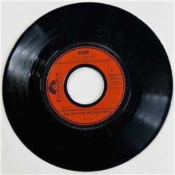 Slade Käytetty 7” ei kuvakantta Skweeze me, pleeze me  kansi Ei kuvakantta levy VG+ käytetty vinyylisingle