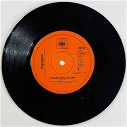 Frederik 1974 2356 Tuulen teitä kuljen / En periks anna milloinkaan begagnad singelskiva