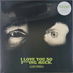 Glass Animals LP I Love You So F***ing Much. vinyl LP