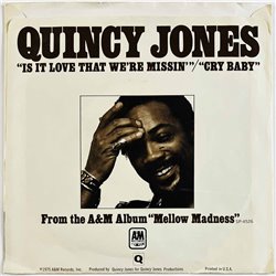 Jones Quincy vinyylisingle Is it love that we're missin' / Cry baby  kansi VG+ levy EX- käytetty vinyylisingle PS