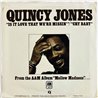 Jones Quincy vinyylisingle Is it love that we're missin' / Cry baby  kansi VG+ levy EX- käytetty vinyylisingle PS