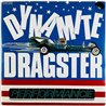 Performance vinyylisingle Dynamite Dragster / Headline  kansi EX levy EX käytetty vinyylisingle PS