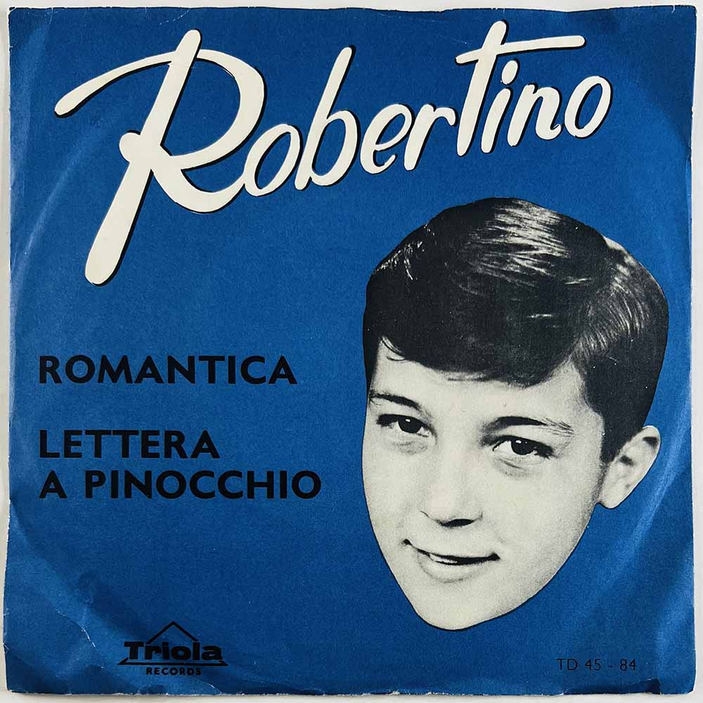 Robertino Loretti 1961 TD 45-84 Romantica / Lettera a Pinocchio 7”
