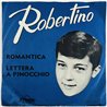 Robertino Loretti 1961 TD 45-84 Romantica / Lettera a Pinocchio 7”