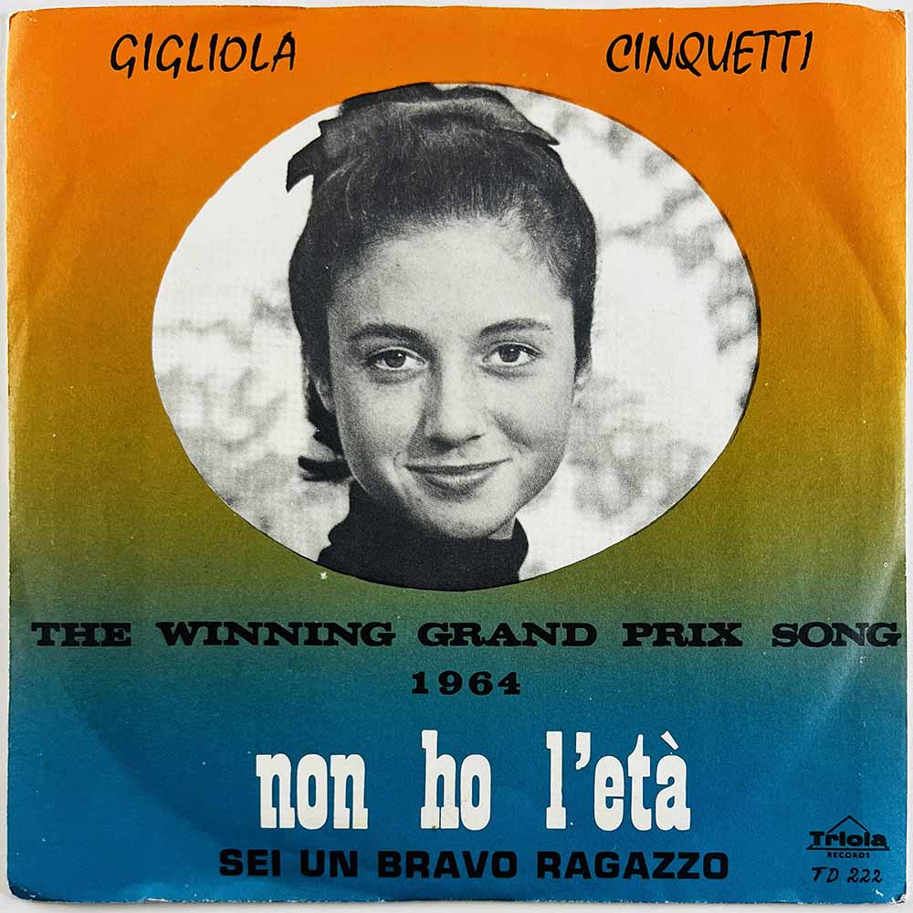 Cinquetti Gigliola vinyylisingle Non Ho L'Eta / Sei Un Bravo Ragazzo  kansi VG+ levy EX- käytetty vinyylisingle PS