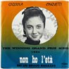 Cinquetti Gigliola vinyylisingle Non Ho L'Eta / Sei Un Bravo Ragazzo  kansi VG+ levy EX- käytetty vinyylisingle PS
