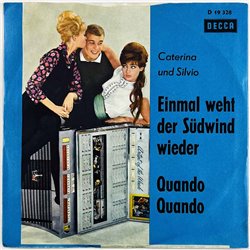 Caterina Und Silvio vinyylisingle Einmal weht der südwind / Quando quando  kansi VG levy EX käytetty vinyylisingle PS