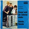 Caterina Und Silvio vinyylisingle Einmal weht der südwind / Quando quando  kansi VG levy EX käytetty vinyylisingle PS