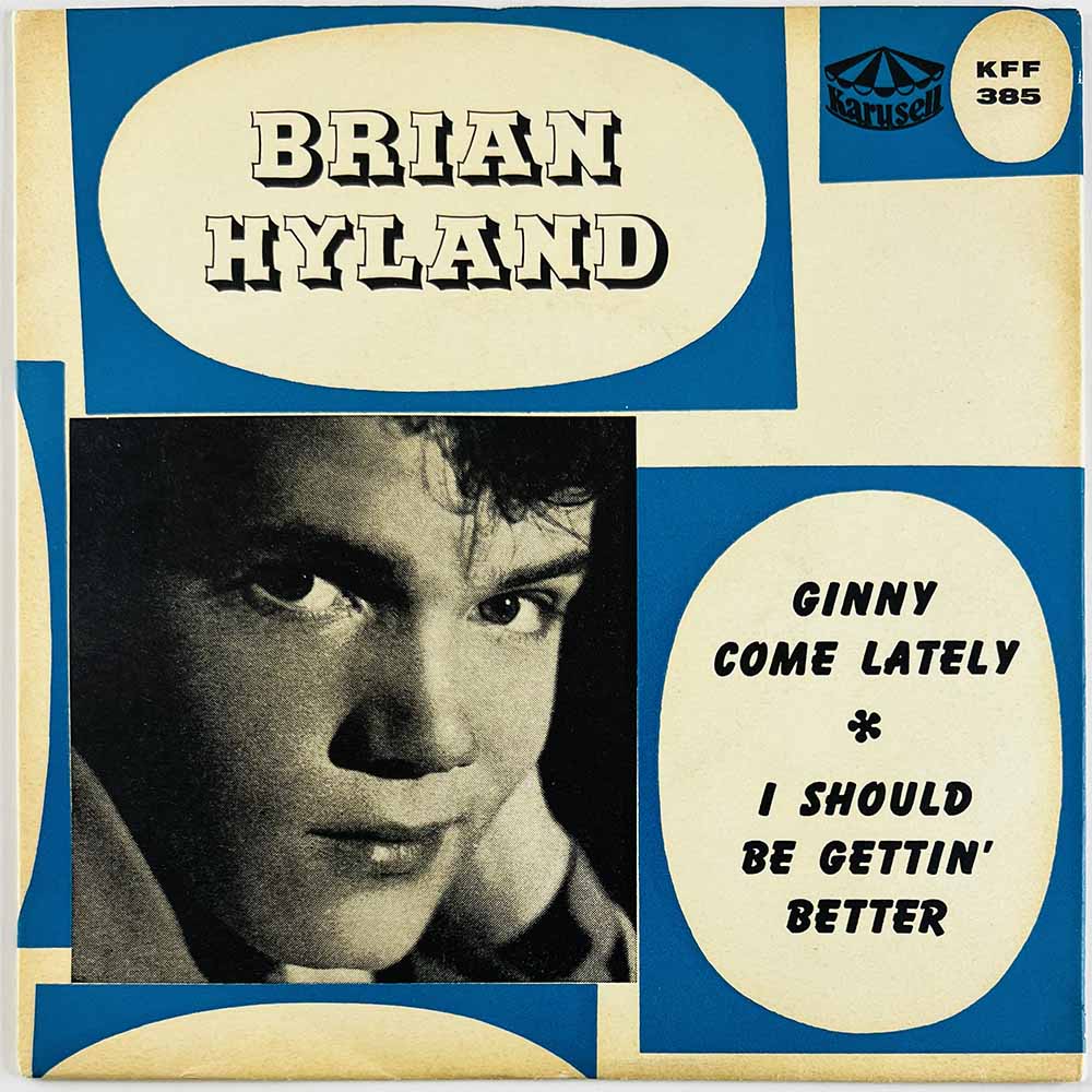 Hyland Brian vinyylisingle Ginny Come Lately, blue vinyl  kansi EX levy EX- käytetty vinyylisingle PS