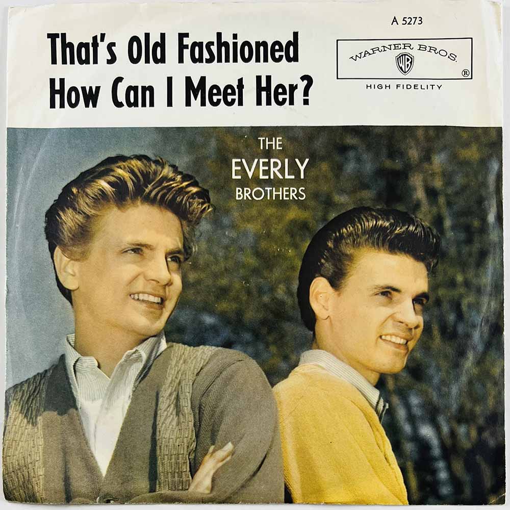 Everly Brothers vinyylisingle That's Old Fashioned / How Can I Meet Her?  kansi VG+ levy EX- käytetty vinyylisingle PS
