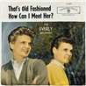 Everly Brothers vinyylisingle That's Old Fashioned / How Can I Meet Her?  kansi VG+ levy EX- käytetty vinyylisingle PS