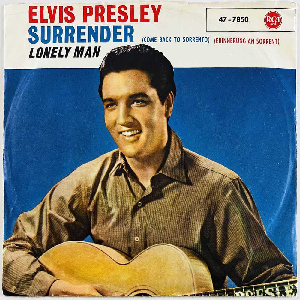 Elvis Presley vinyylisingle Surrender (Torna a Surriento) / Lonely man  kansi VG levy EX- käytetty vinyylisingle PS